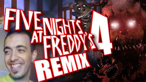 Five Nights at Freddy's 4 » Remixes .